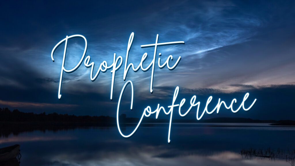 Prophetic Conference April 2024 Mountain View Church